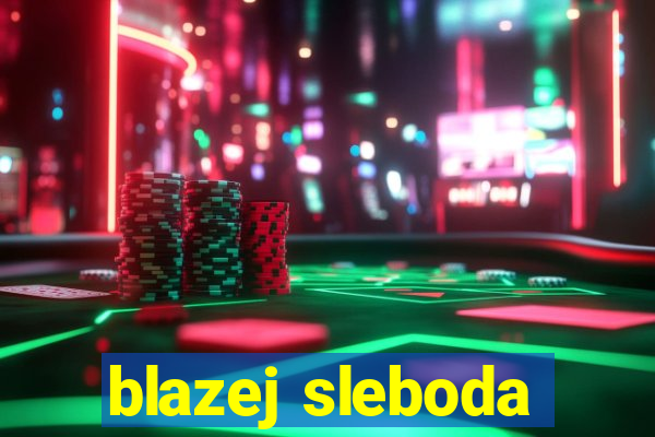 blazej sleboda