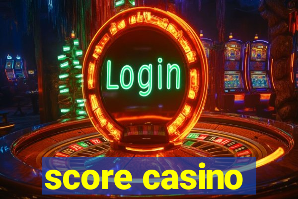 score casino