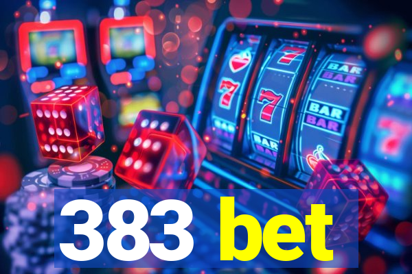 383 bet