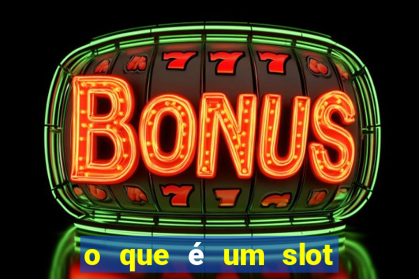 o que é um slot de expans?o