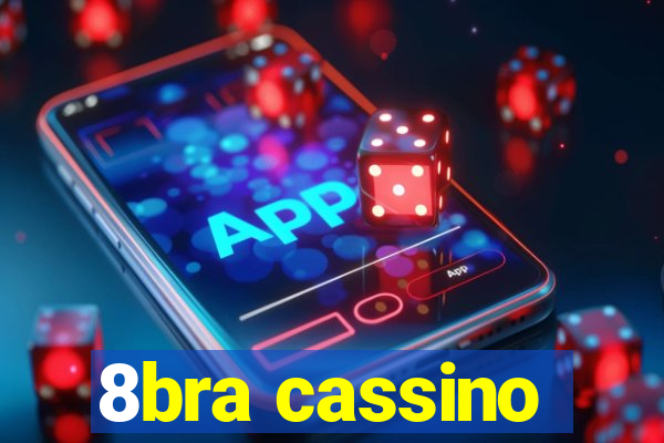 8bra cassino