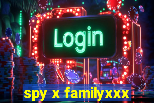 spy x familyxxx