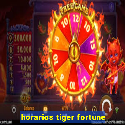 horarios tiger fortune