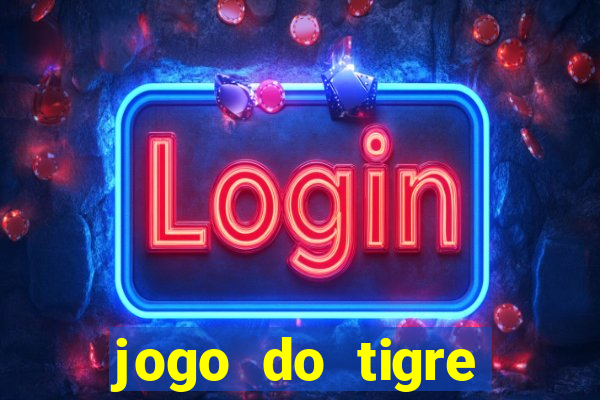 jogo do tigre ganha mesmo