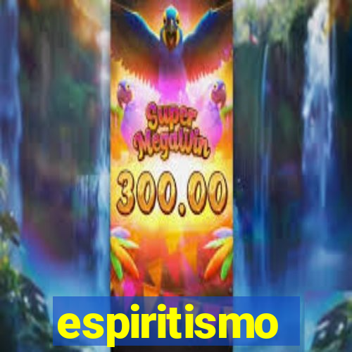 espiritismo