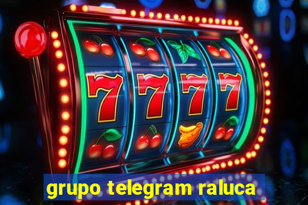 grupo telegram raluca