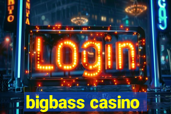 bigbass casino