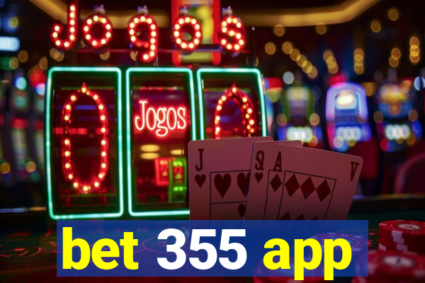 bet 355 app