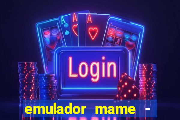 emulador mame - download + 1000 jogos arcade android