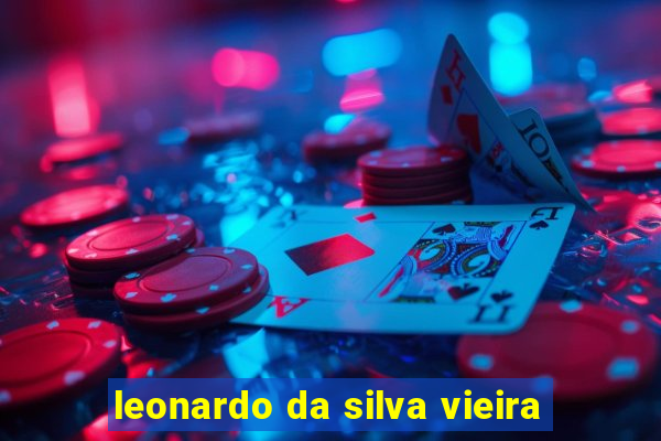 leonardo da silva vieira