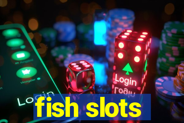 fish slots