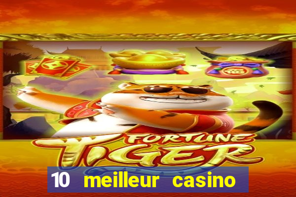 10 meilleur casino en ligne