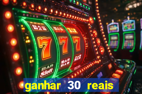 ganhar 30 reais agora no pix