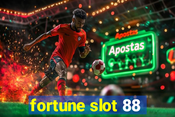 fortune slot 88