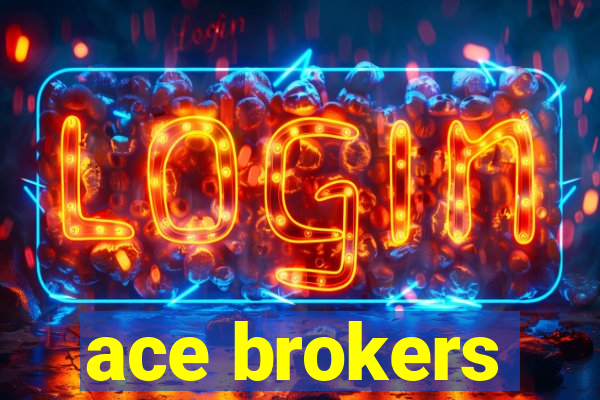 ace brokers