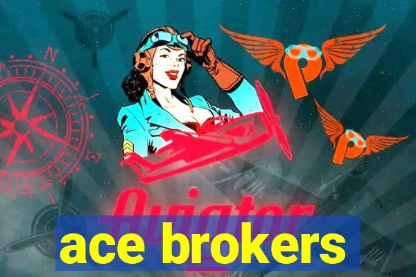 ace brokers