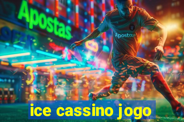 ice cassino jogo