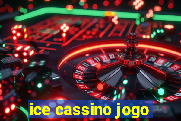 ice cassino jogo