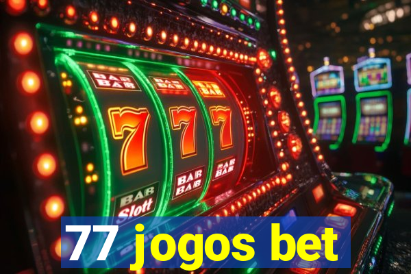 77 jogos bet