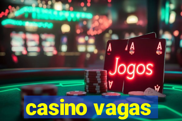 casino vagas