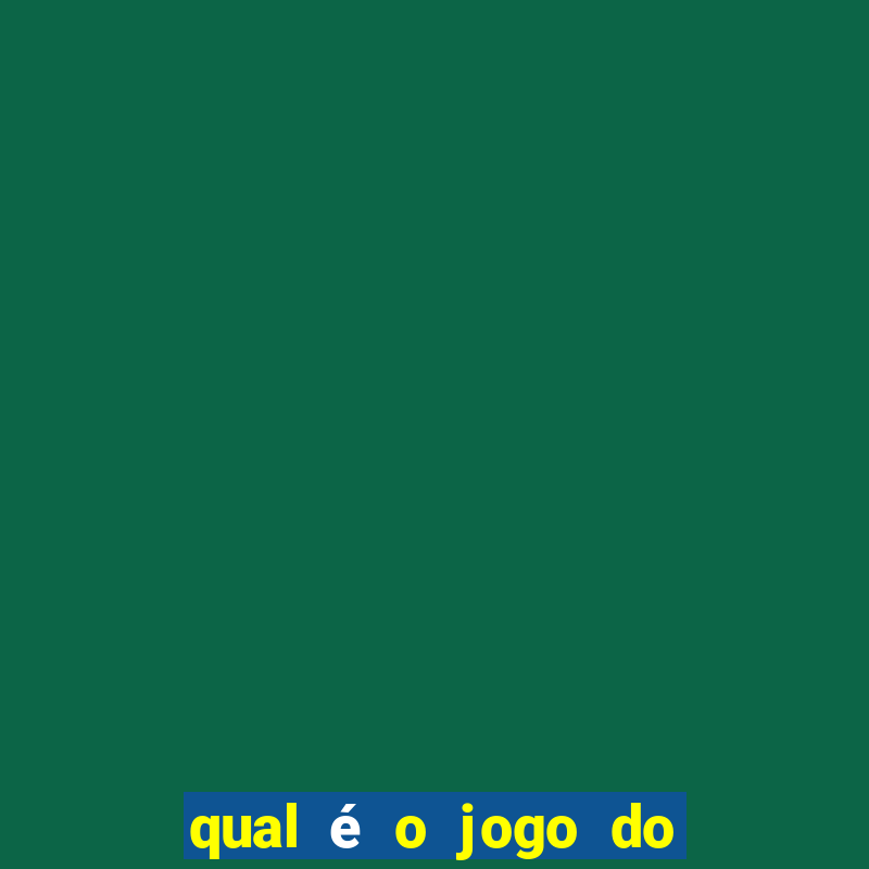 qual é o jogo do tigrinho verdadeiro