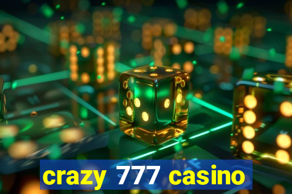 crazy 777 casino