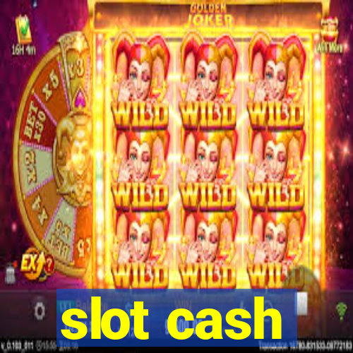 slot cash