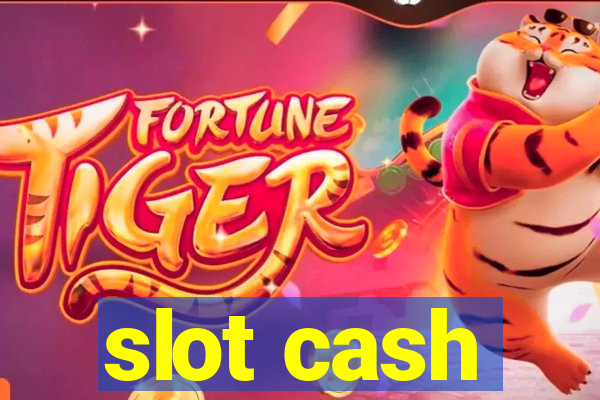 slot cash