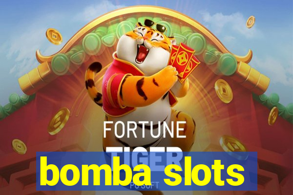 bomba slots