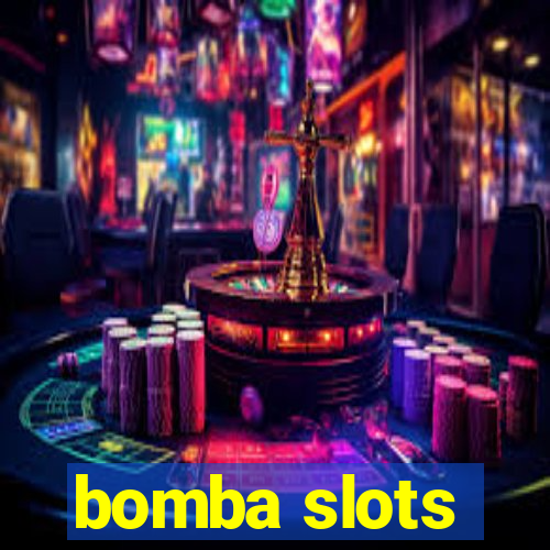 bomba slots