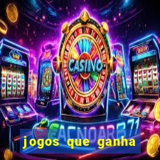 jogos que ganha dinheiro sem pagar