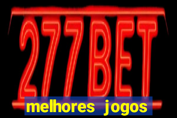 melhores jogos gratuitos para celular