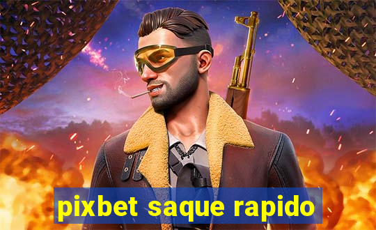 pixbet saque rapido