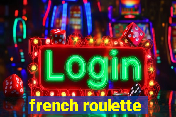 french roulette