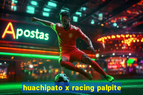 huachipato x racing palpite