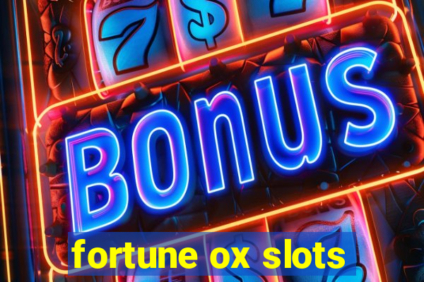 fortune ox slots