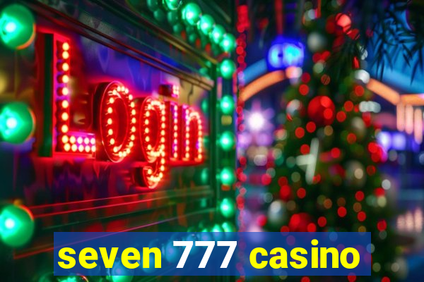 seven 777 casino