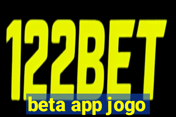 beta app jogo