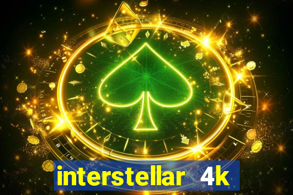 interstellar 4k free download