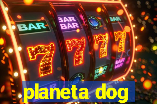 planeta dog