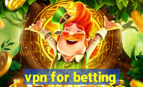 vpn for betting