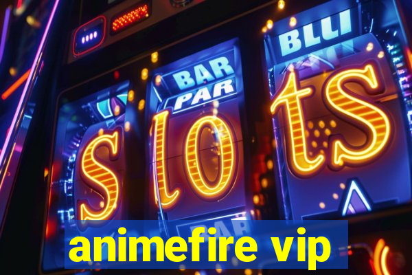 animefire vip