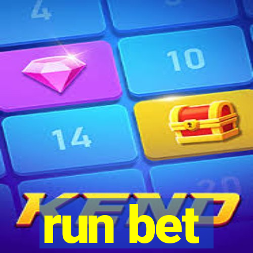 run bet