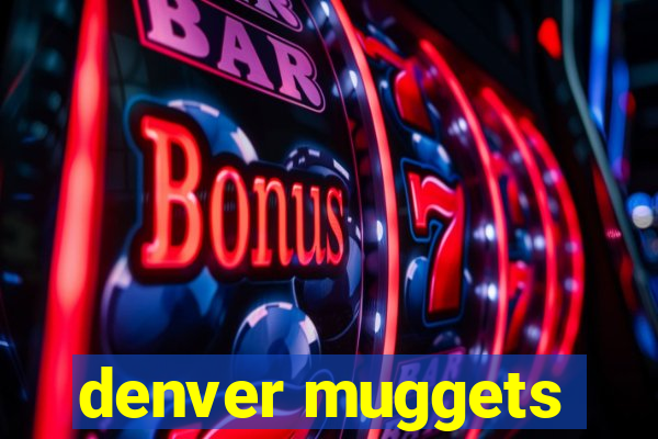 denver muggets