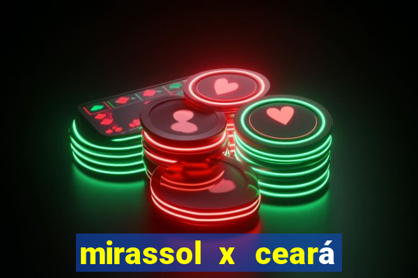 mirassol x ceará sc palpite