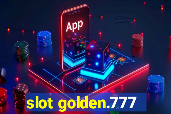 slot golden.777