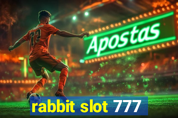 rabbit slot 777