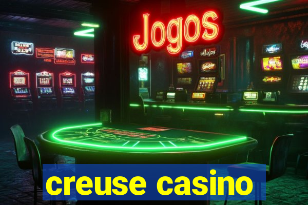 creuse casino