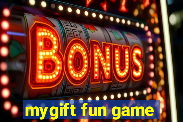 mygift fun game