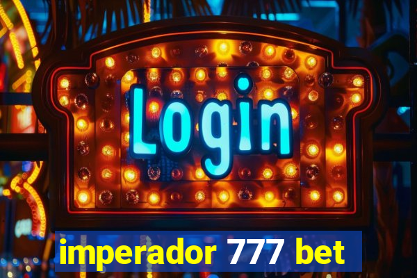 imperador 777 bet